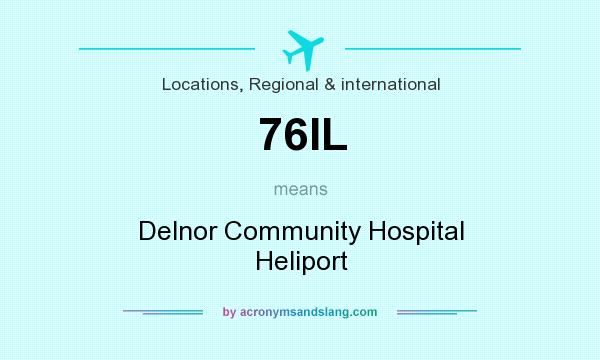What does 76IL mean? It stands for Delnor Community Hospital Heliport