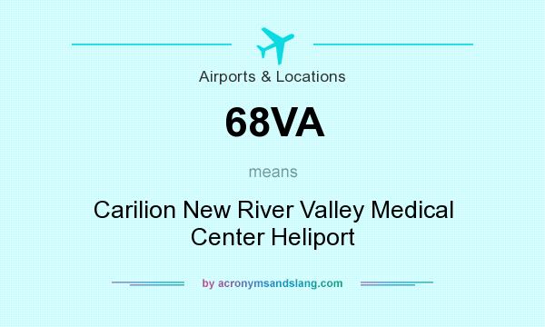 What does 68VA mean? It stands for Carilion New River Valley Medical Center Heliport