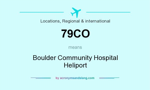 What does 79CO mean? It stands for Boulder Community Hospital Heliport