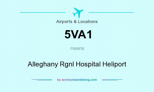 What does 5VA1 mean? It stands for Alleghany Rgnl Hospital Heliport