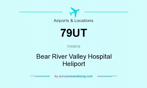 What does 79UT mean? It stands for Bear River Valley Hospital Heliport