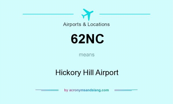 What does 62NC mean? It stands for Hickory Hill Airport