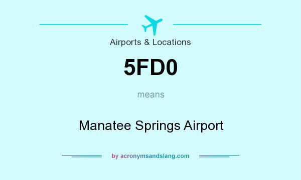 What does 5FD0 mean? It stands for Manatee Springs Airport