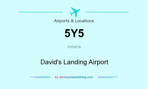 What does 5Y5 mean? It stands for David`s Landing Airport