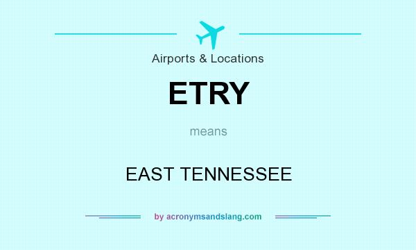 What does ETRY mean? It stands for EAST TENNESSEE
