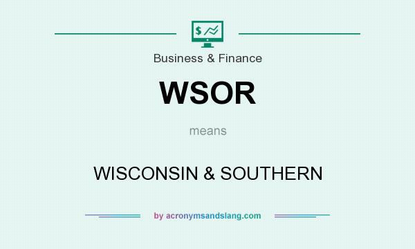 What does WSOR mean? It stands for WISCONSIN & SOUTHERN