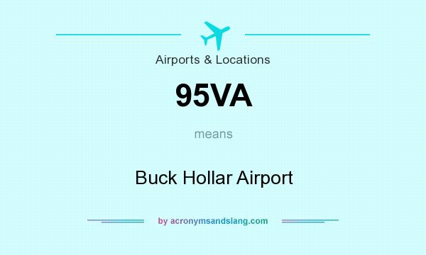 What does 95VA mean? It stands for Buck Hollar Airport