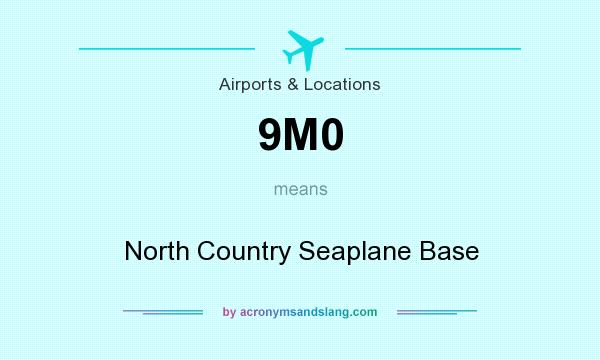 What does 9M0 mean? It stands for North Country Seaplane Base