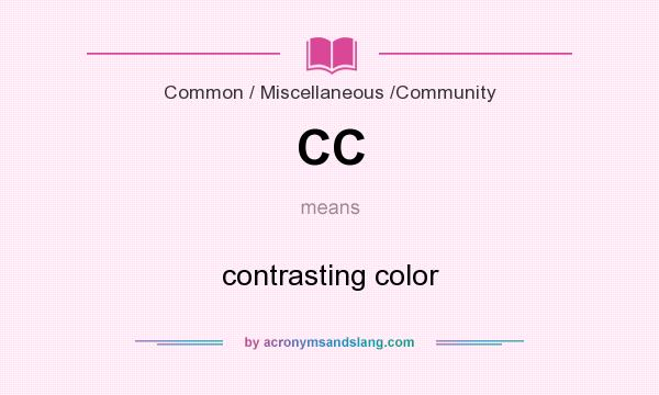What does CC mean? It stands for contrasting color