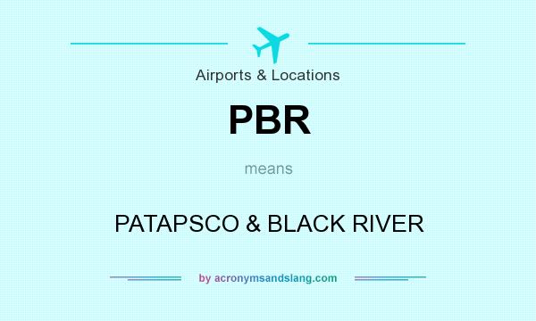 What does PBR mean? It stands for PATAPSCO & BLACK RIVER