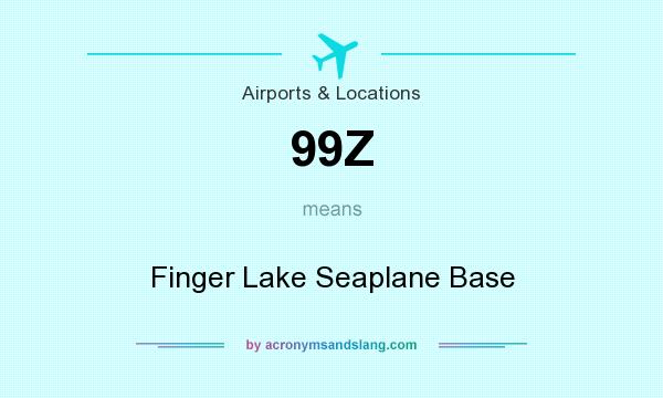 What does 99Z mean? It stands for Finger Lake Seaplane Base