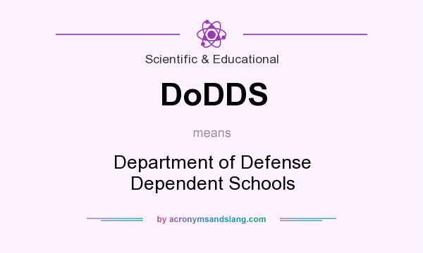 What does DoDDS mean? It stands for Department of Defense Dependent Schools