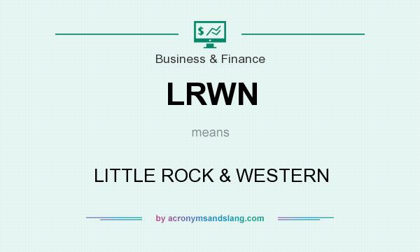 What does LRWN mean? It stands for LITTLE ROCK & WESTERN