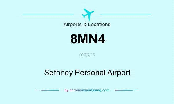 What does 8MN4 mean? It stands for Sethney Personal Airport