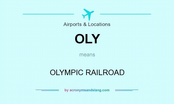 What does OLY mean? It stands for OLYMPIC RAILROAD