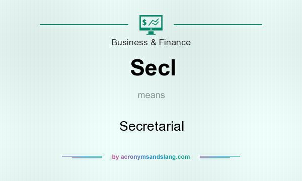 What does Secl mean? It stands for Secretarial
