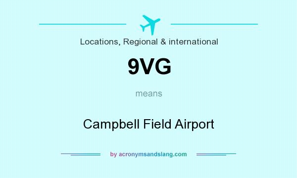 What does 9VG mean? It stands for Campbell Field Airport
