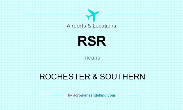 What does RSR mean? It stands for ROCHESTER & SOUTHERN