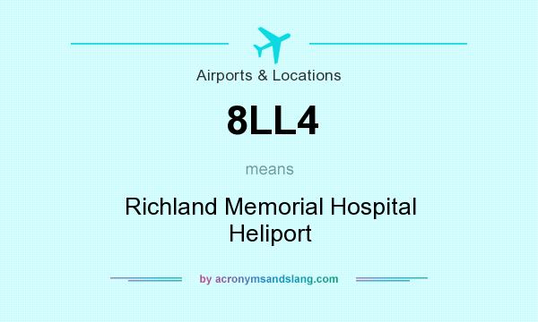 What does 8LL4 mean? It stands for Richland Memorial Hospital Heliport