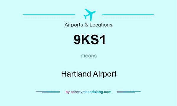 What does 9KS1 mean? It stands for Hartland Airport