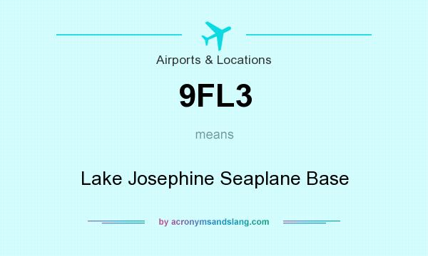 What does 9FL3 mean? It stands for Lake Josephine Seaplane Base