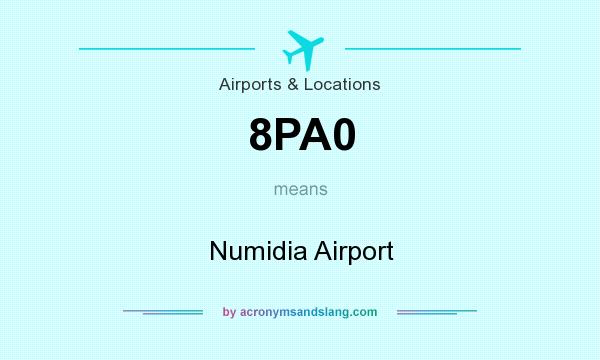 What does 8PA0 mean? It stands for Numidia Airport