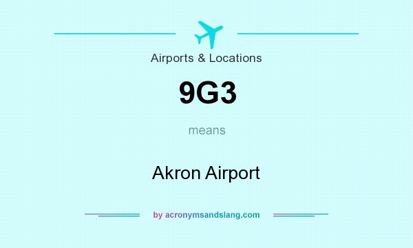 What does 9G3 mean? It stands for Akron Airport