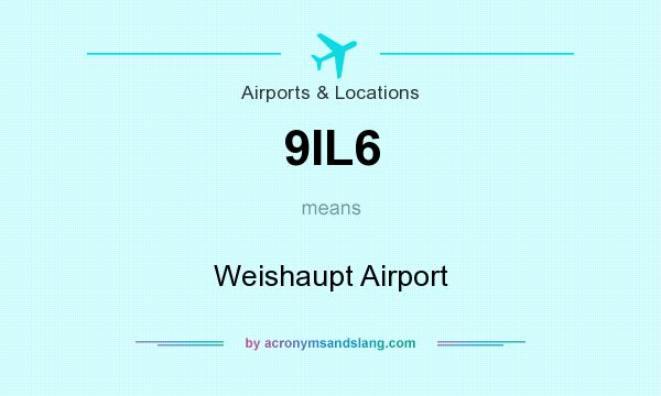 What does 9IL6 mean? It stands for Weishaupt Airport