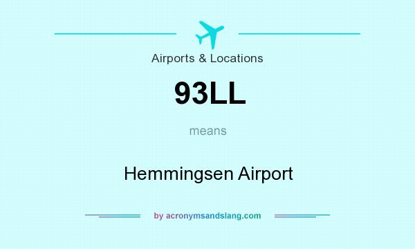 What does 93LL mean? It stands for Hemmingsen Airport