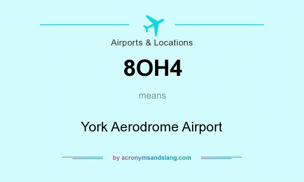 What does 8OH4 mean? It stands for York Aerodrome Airport