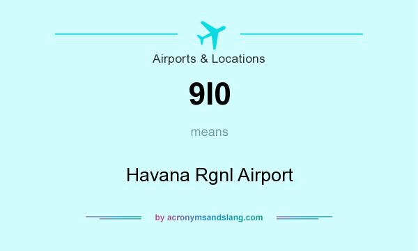 What does 9I0 mean? It stands for Havana Rgnl Airport