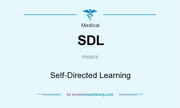 What does SDL mean? It stands for Self-Directed Learning