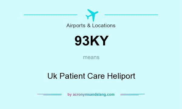 What does 93KY mean? It stands for Uk Patient Care Heliport