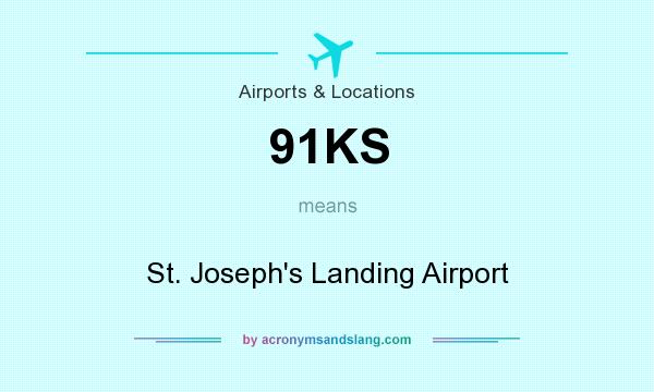 What does 91KS mean? It stands for St. Joseph`s Landing Airport