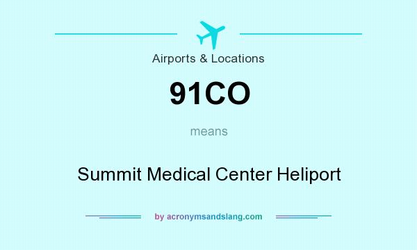 What does 91CO mean? It stands for Summit Medical Center Heliport