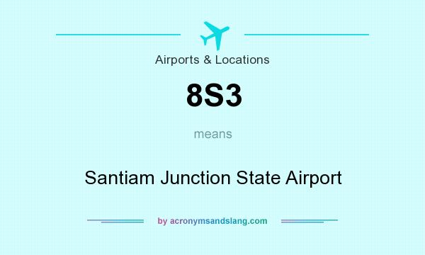 What does 8S3 mean? It stands for Santiam Junction State Airport