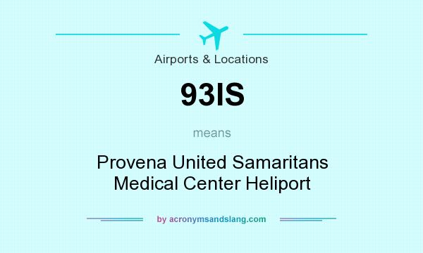 What does 93IS mean? It stands for Provena United Samaritans Medical Center Heliport