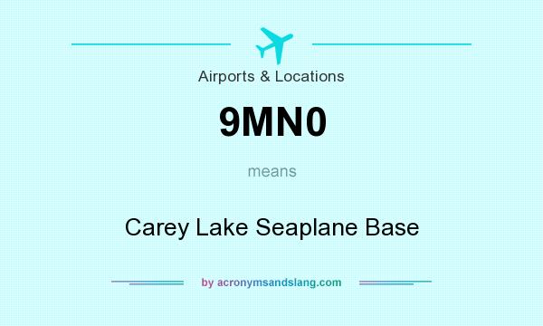 What does 9MN0 mean? It stands for Carey Lake Seaplane Base
