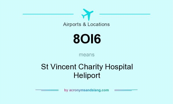 What does 8OI6 mean? It stands for St Vincent Charity Hospital Heliport