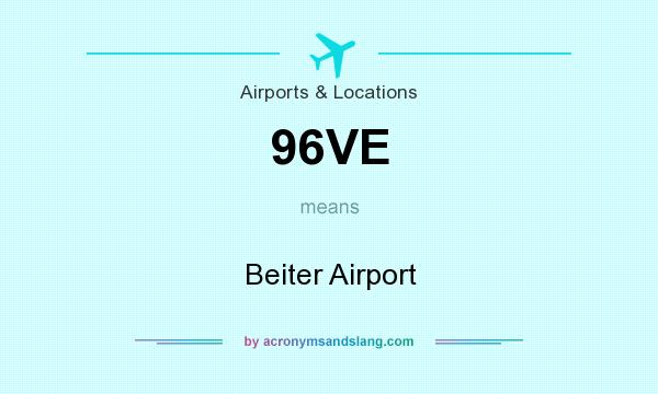 What does 96VE mean? It stands for Beiter Airport