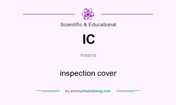What does IC mean? It stands for inspection cover