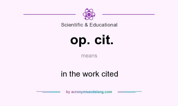What does op. cit. mean? It stands for in the work cited