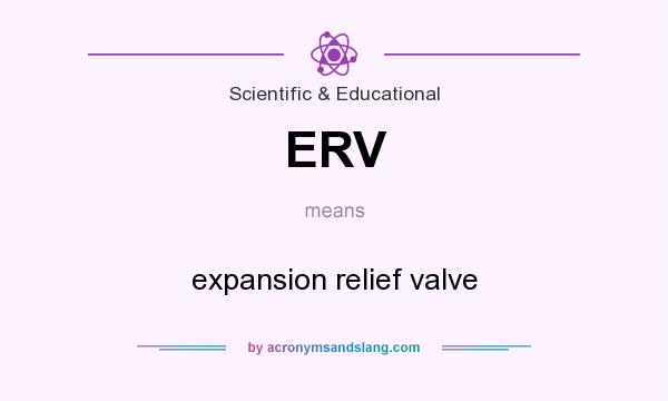 What does ERV mean? It stands for expansion relief valve