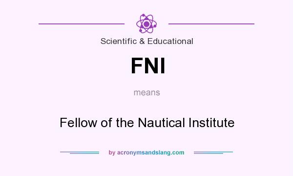 What does FNI mean? It stands for Fellow of the Nautical Institute