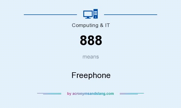 What does 888 mean? It stands for Freephone
