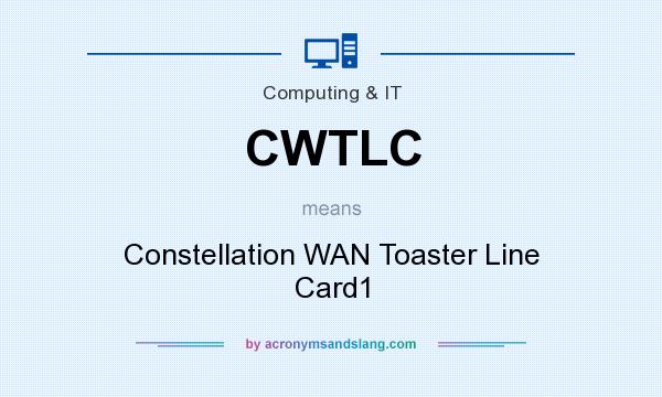 What does CWTLC mean? It stands for Constellation WAN Toaster Line Card1