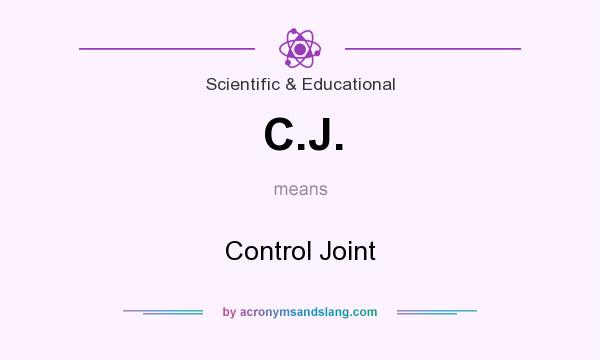 What does C.J. mean? It stands for Control Joint