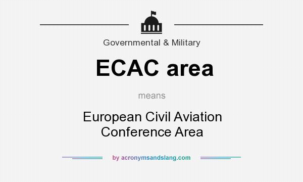 What does ECAC area mean? It stands for European Civil Aviation Conference Area