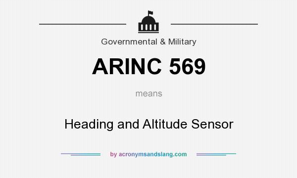 What does ARINC 569 mean? It stands for Heading and Altitude Sensor