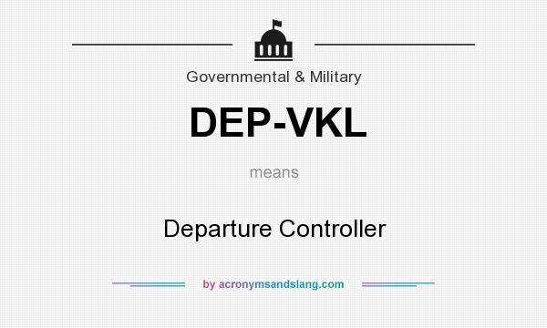 What does DEP-VKL mean? It stands for Departure Controller